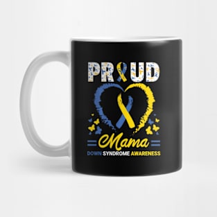 World Down Syndrome Day T21 Ribbon Proud Mama Mom He Mug